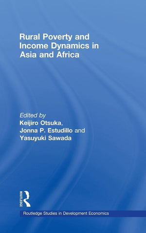 Rural Poverty And Income Dynamics In Asia And Africa (Routledge Studies In Development Economics),New
