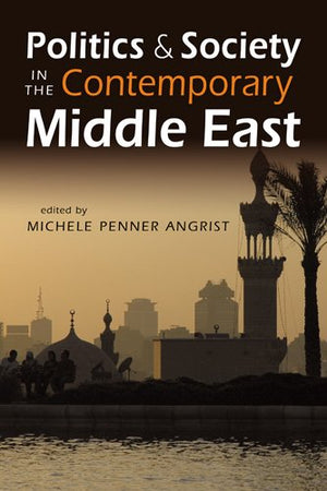 Politics & Society in the Contemporary Middle East,Used