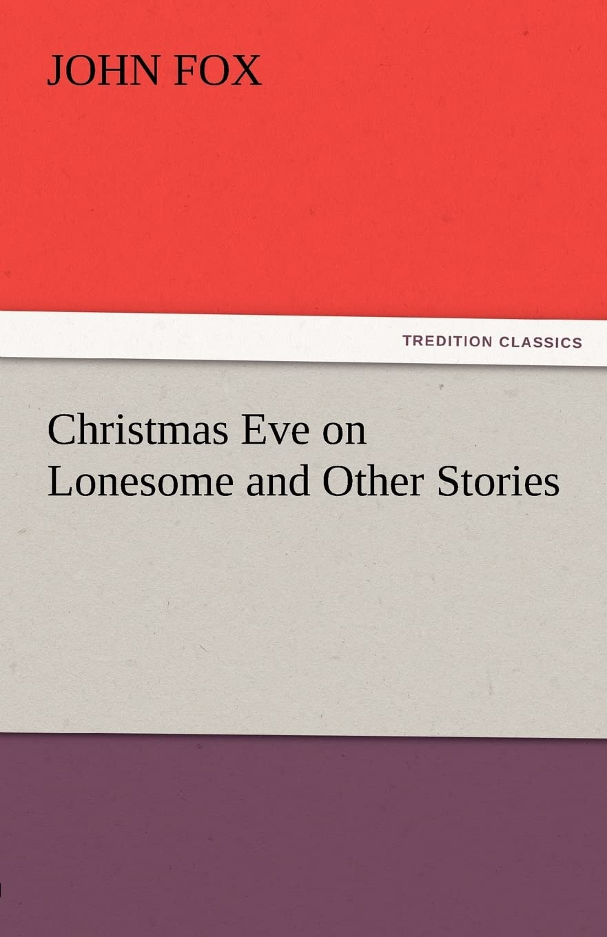 Christmas Eve on Lonesome and Other Stories,Used