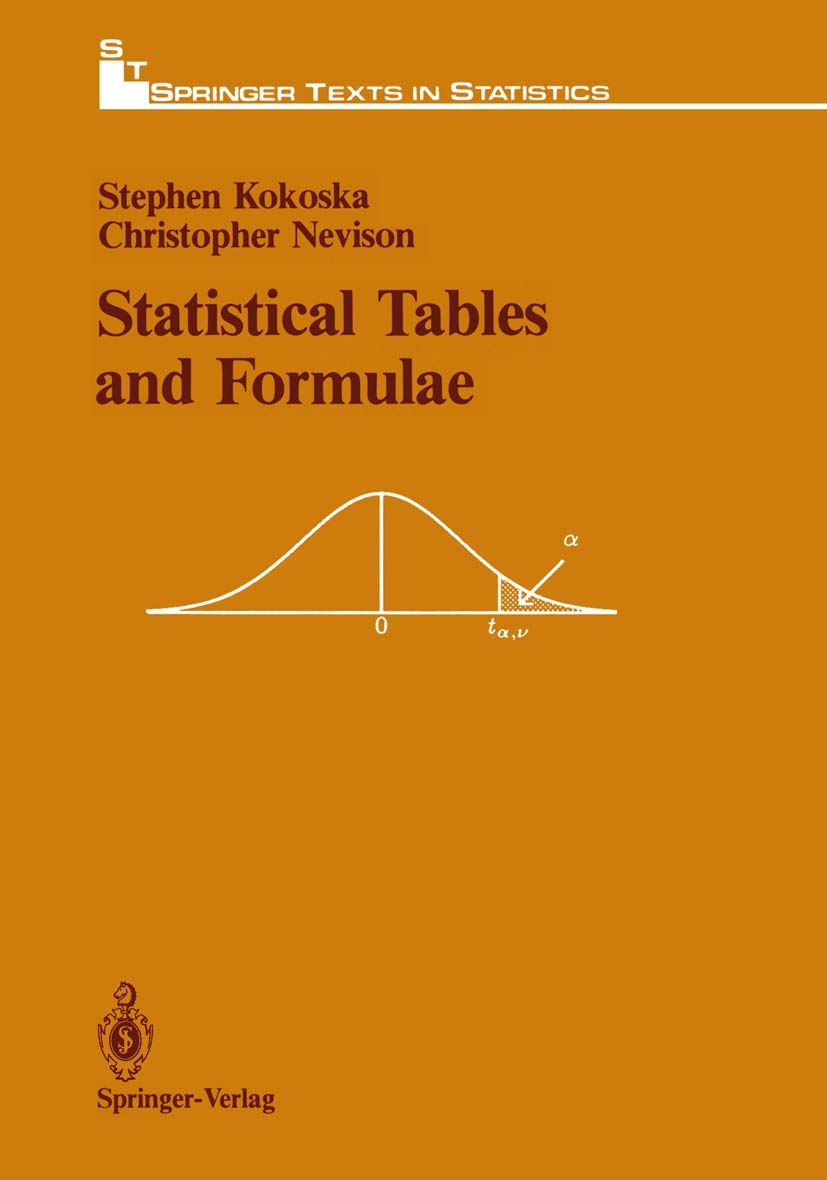 Statistical Tables and Formulae (Springer Texts in Statistics),New