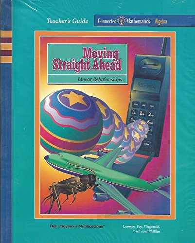 Moving Straight Ahead : Linear Relationships Teacher'S Edition,Used