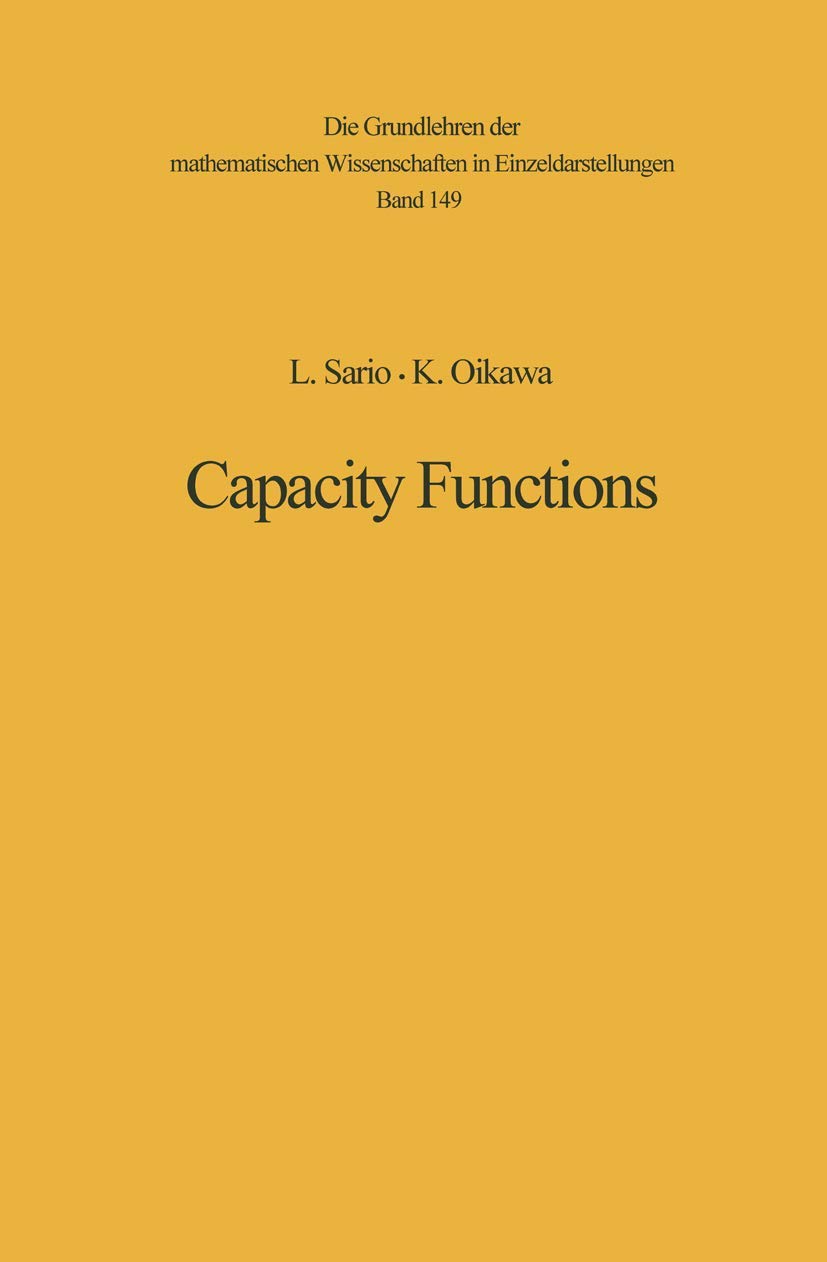 Capacity Functions (Grundlehren der mathematischen Wissenschaften, 149),Used