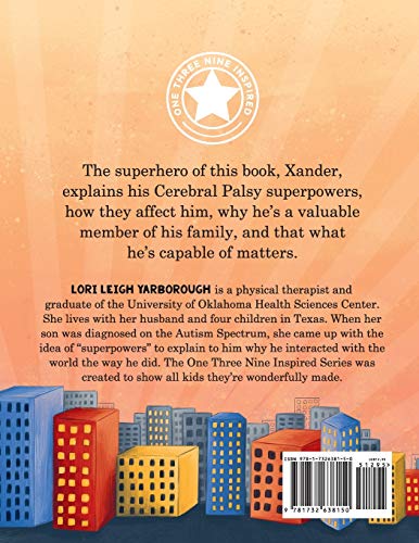 Xanders Cerebral Palsy Superpowers (One Three Nine Inspired),Used