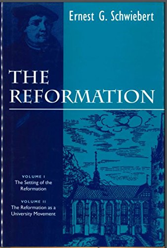 The Reformation: The Setting of the Reformation : The Reformation As a University Movement,Used