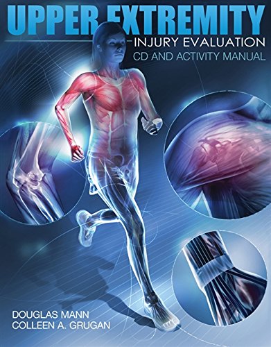 Upper Extremity Injury Evaluation CDROM and Lab Manual,Used