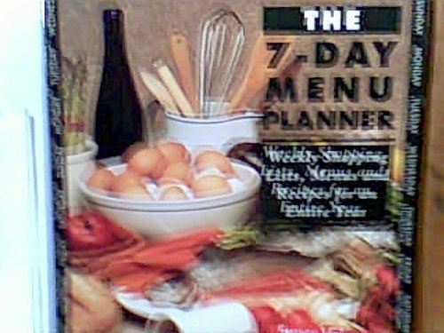 The 7Day Menu Planner: Weekly Shopping Lists, Menus, and Recipes for an Entire Year,Used