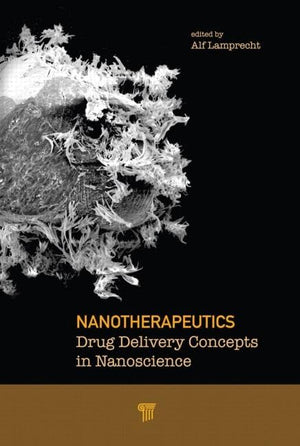 Nanotherapeutics: Drug Delivery Concepts in Nanoscience,Used