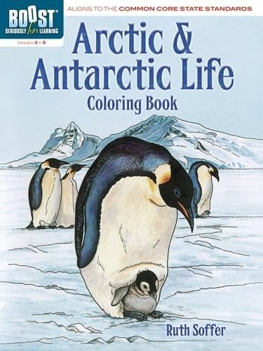 BOOST Arctic and Antarctic Life Coloring Book (BOOST Educational Series),Used