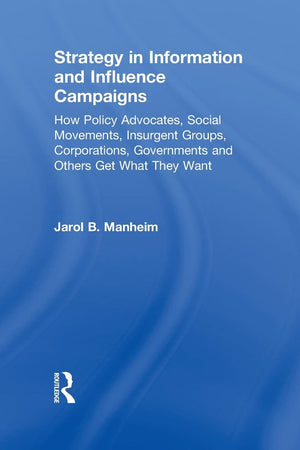 Strategy in information and influence campaigns,Used