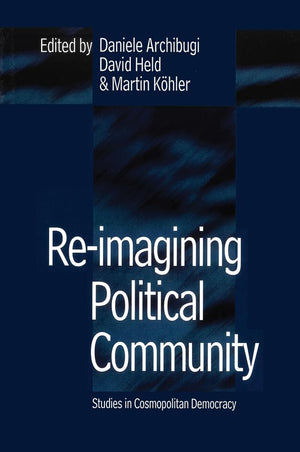 ReImagining Political Community: Studies in Cosmopolitan Democracy,Used