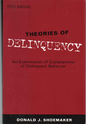Theories of Delinquency: An Examination of Explanations of Delinquent Behavior,Used