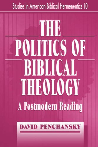 The Politics of Biblical Theology: A Postmodern Reading (STUDIES IN AMERICAN BIBLICAL HERMENEUTICS),Used