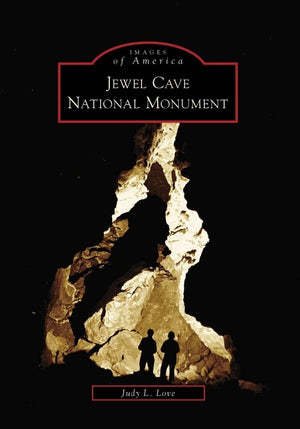 Jewel Cave National Monument (Images of America: South Dakota),Used