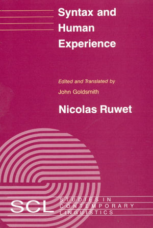 Syntax And Human Experience (Studies In Contemporary Linguistics),New