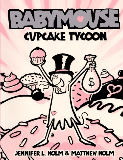 Cupcake Tycoon (Turtleback School & Library Binding Edition) (Babymouse),Used