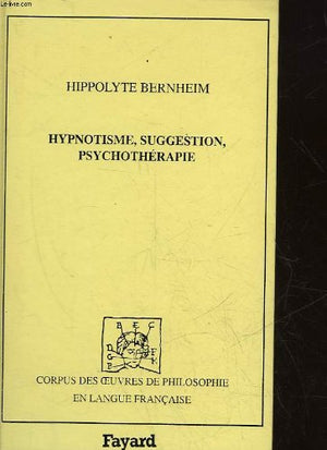 Hypnotisme, suggestion, psychothrapie: Avec considrations nouvelles sur l'hystrie,Used