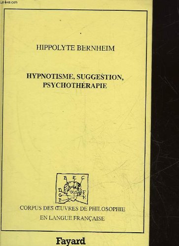 Hypnotisme, suggestion, psychothrapie: Avec considrations nouvelles sur l'hystrie,Used