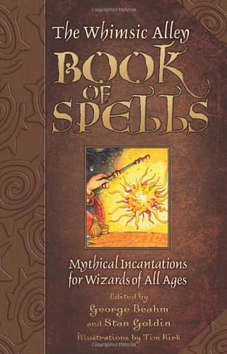 The Whimsic Alley Book of Spells: Mythical Incantations for Magicians of All Ages,Used