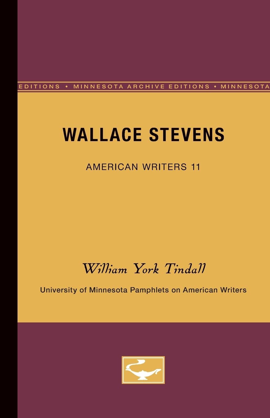 Wallace Stevens  American Writers 11: University Of Minnesota Pamphlets On American Writers (University Of Minnesota Pamphlets ,Used