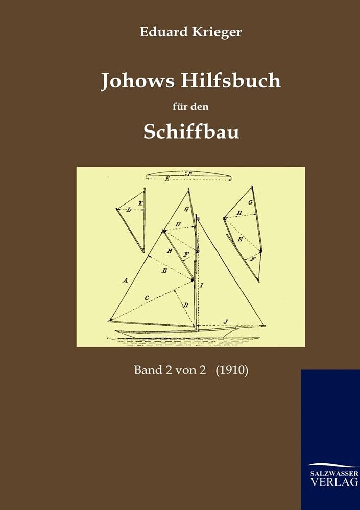 Johows Hilfsbuch fr den Schiffbau (1910) (German Edition),Used
