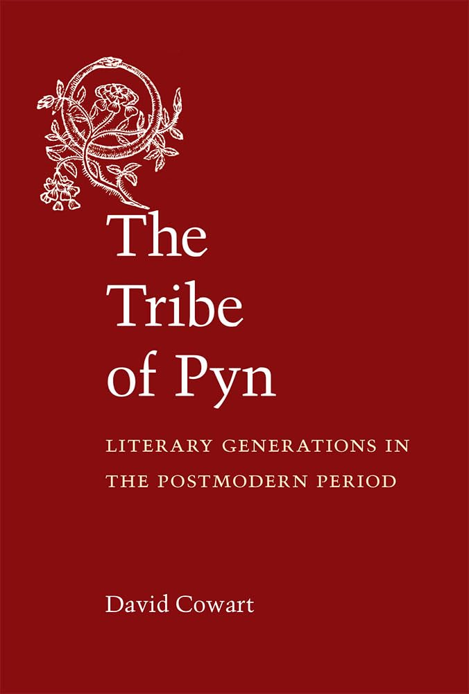 The Tribe of Pyn: Literary Generations in the Postmodern Period,Used