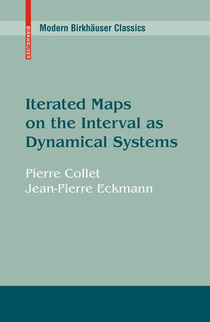 Iterated Maps On The Interval As Dynamical Systems (Modern Birkhuser Classics),Used