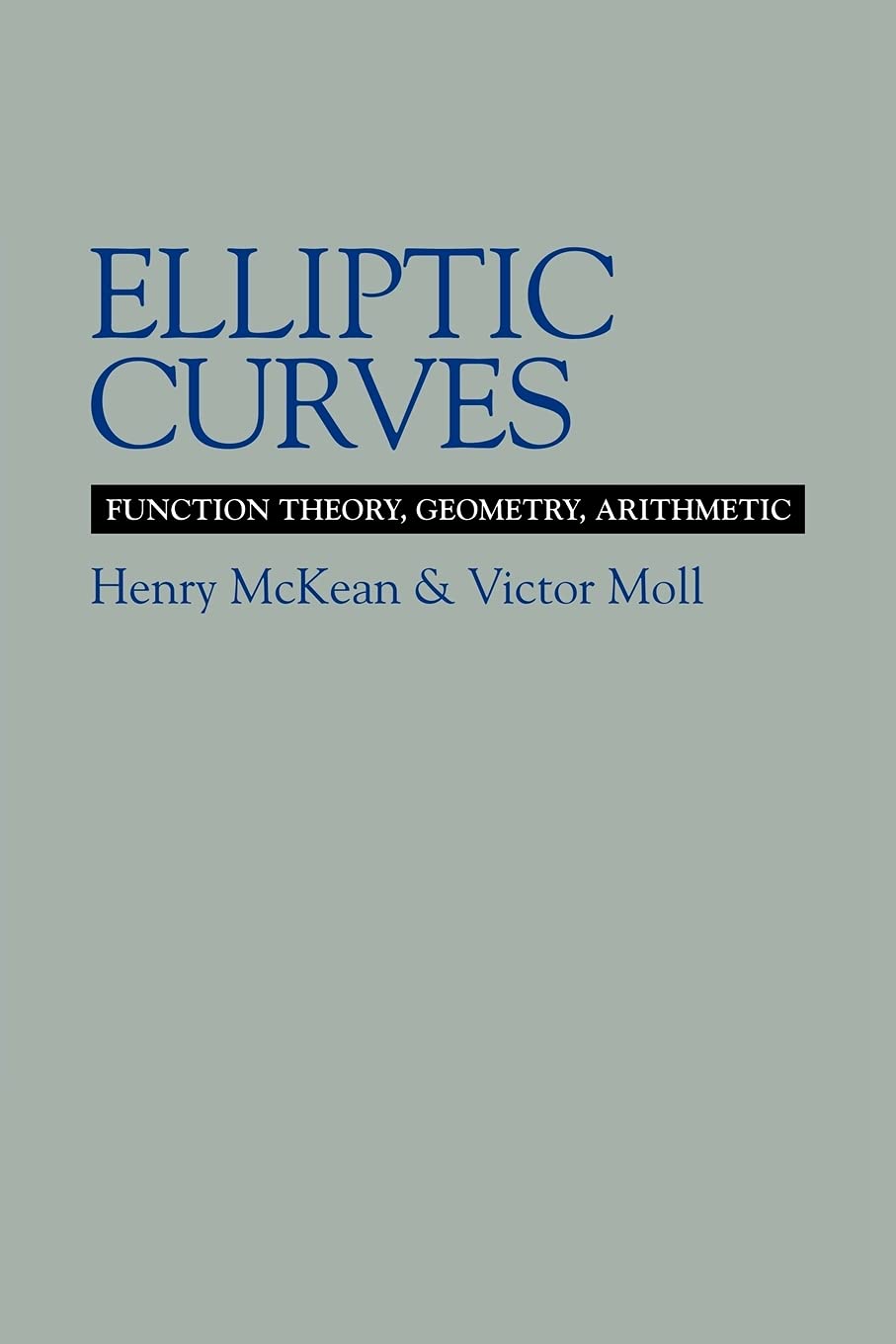 Elliptic Curves: Function Theory, Geometry, Arithmetic,Used