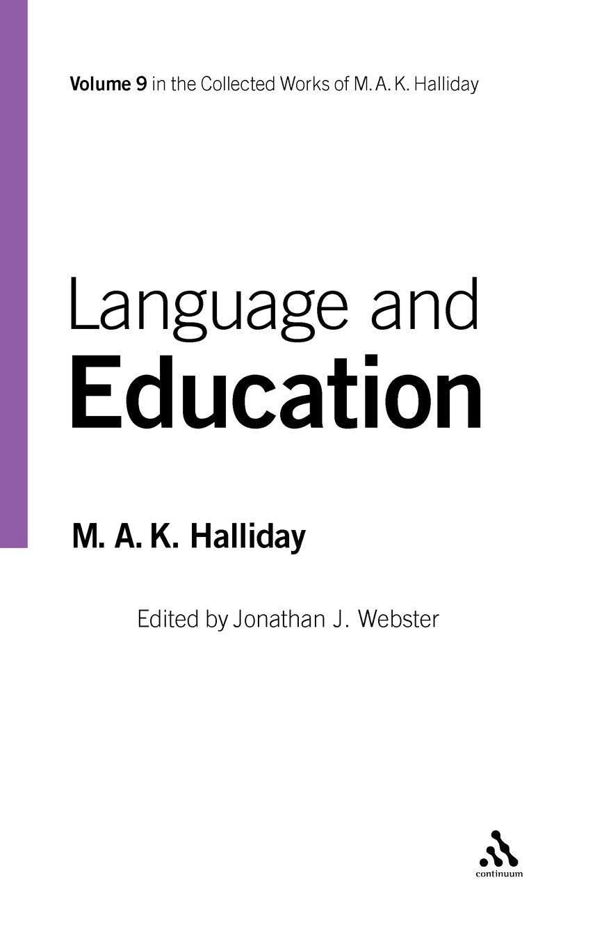 Language And Education: Volume 9 (Collected Works Of M.A.K. Halliday),Used