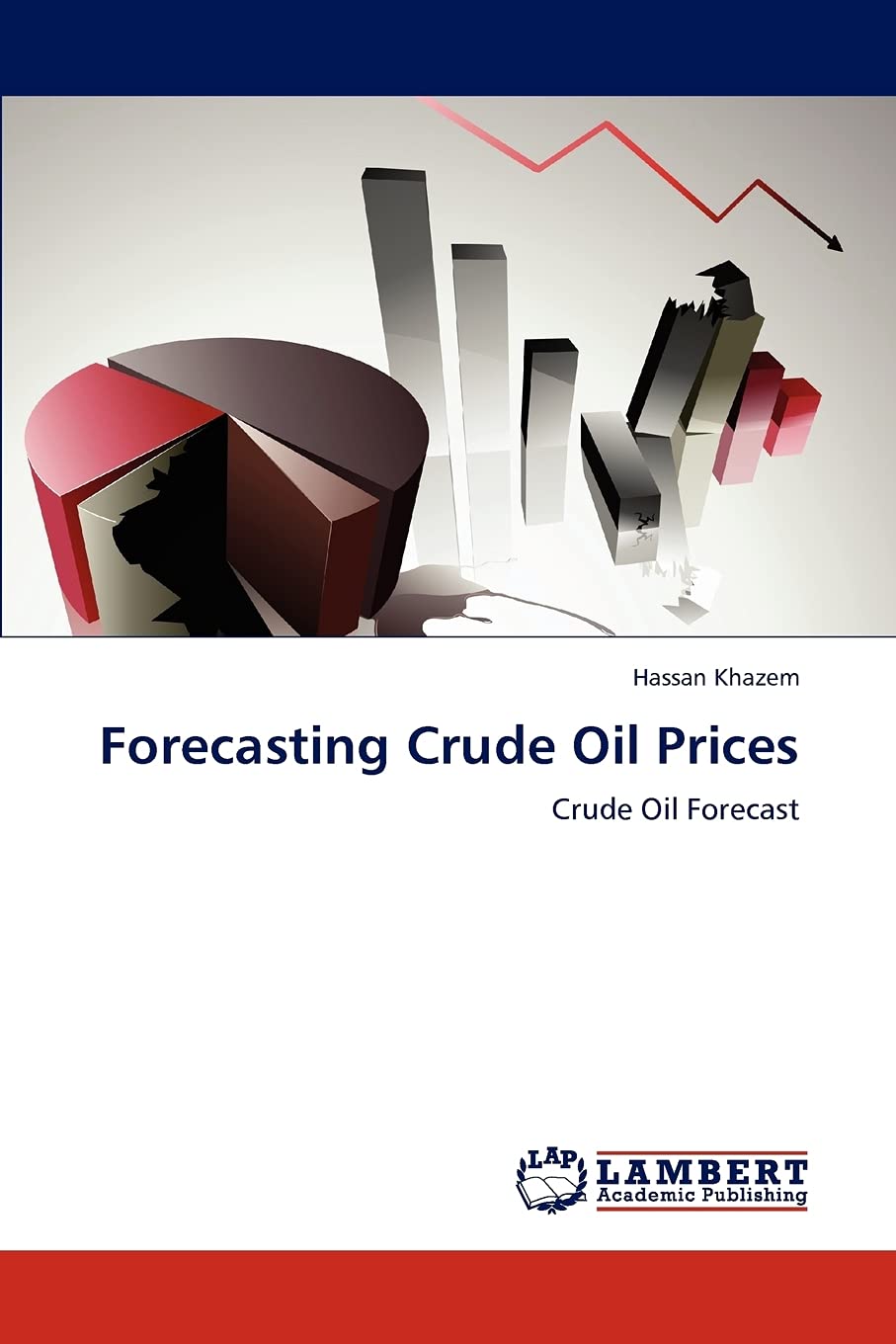 Forecasting Crude Oil Prices: Crude Oil Forecast,Used