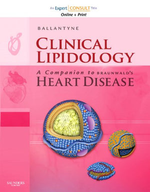 Clinical Lipidology: A Companion to Braunwald's Heart Disease: Expert Consult: Online and Print,Used
