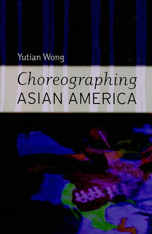 Choreographing Asian America,Used