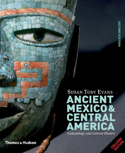 Ancient Mexico & Central America: Archaeology And Culture History (Second Edition)