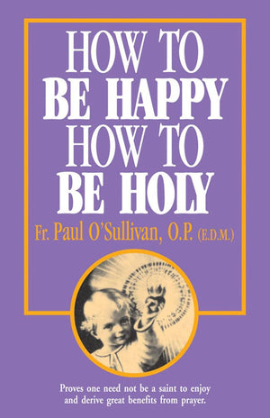 How to Be Happy  How to Be Holy,Used