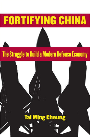 Fortifying China: The Struggle to Build a Modern Defense Economy,Used