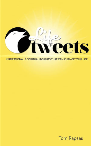 Life Tweets: Inspirational & Spiritual Insights That Can Change Your Life.,Used