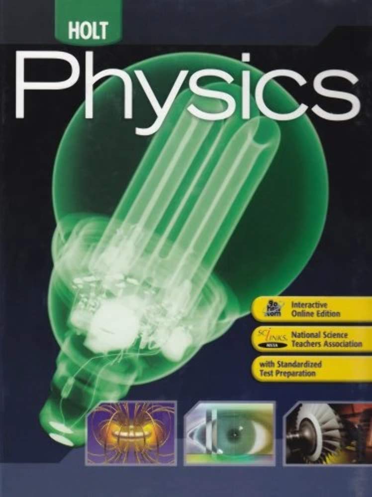 Holt Physics: Student Edition 2009,Used