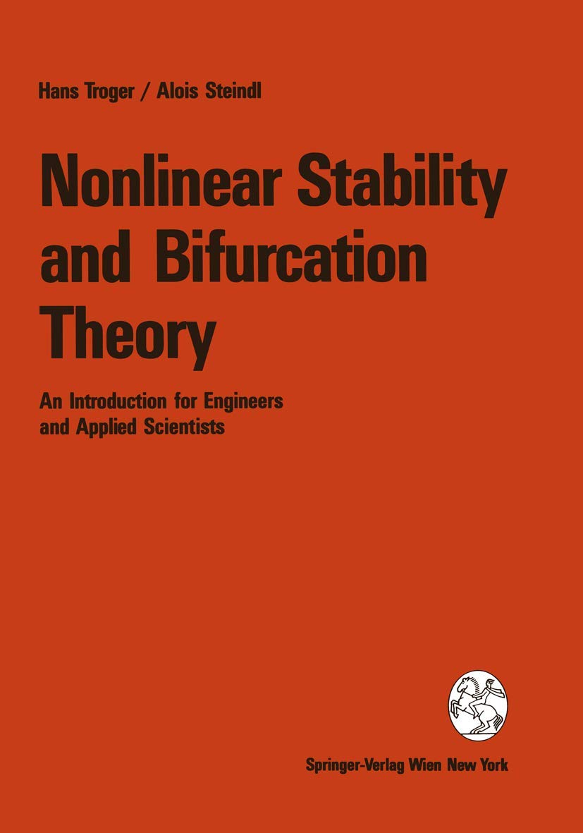 Nonlinear Stability and Bifurcation Theory: An Introduction for Engineers and Applied Scientists,Used