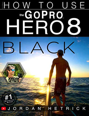Gopro: How To Use The Gopro Hero 8 Black-new