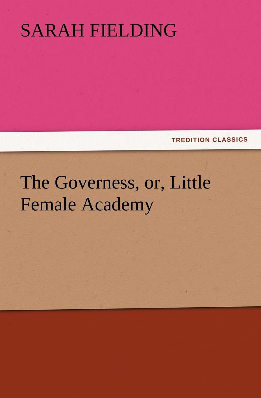 The Governess, Or, Little Female Academy,Used