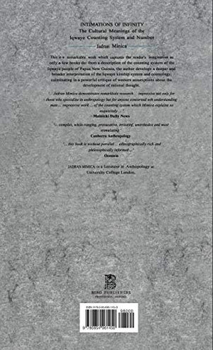 Intimations of Infinity: The Cultural Meanings of the Iqwaye Counting and Number Systems (Explorations in Anthropology),Used