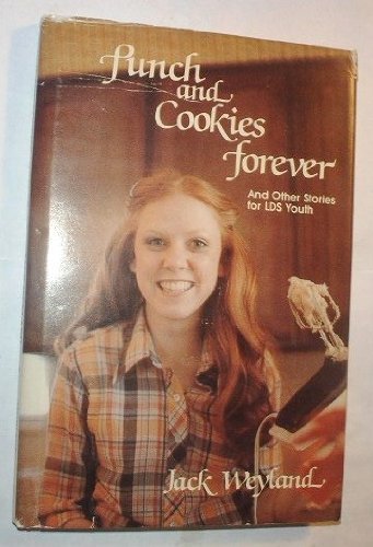 Punch and Cookies Forever: And Other Stories for LDS Youth,Used