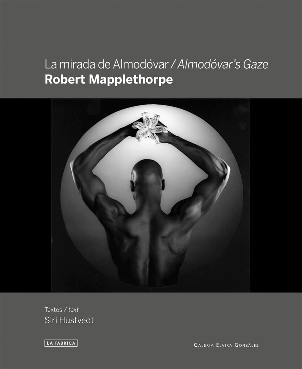 Robert Mapplethorpe: Almodvar's Gaze,Used