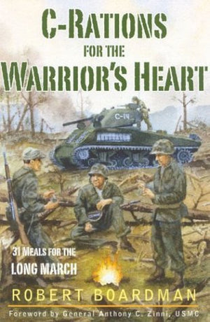 CRations for the Warrior's Heart: 31 Meals for the Long March,Used