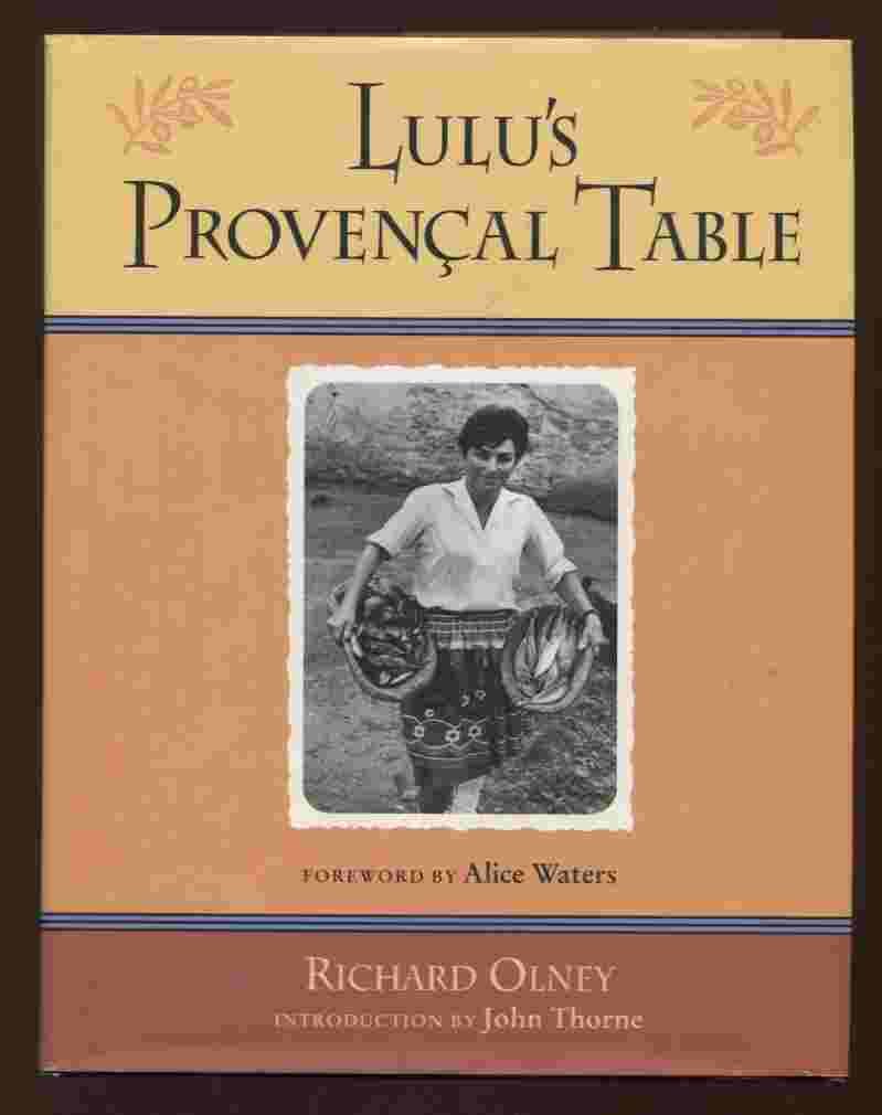 Lulu's Provencal Table: The Exuberant Food and Wine from the Domaine Tempier Vineyard,Used
