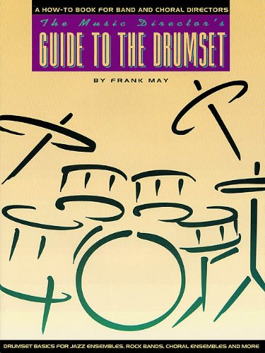 The Music Director's Guide to the Drum Set,Used