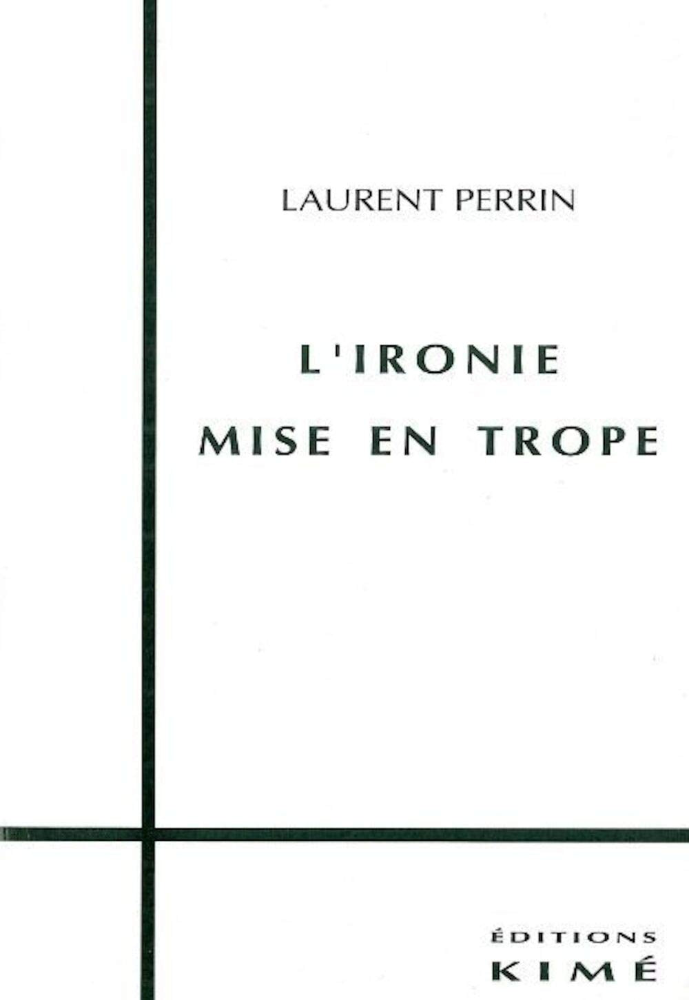L' Ironie Mise en Trope,Used