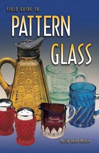 Field Guide to Pattern Glass,Used
