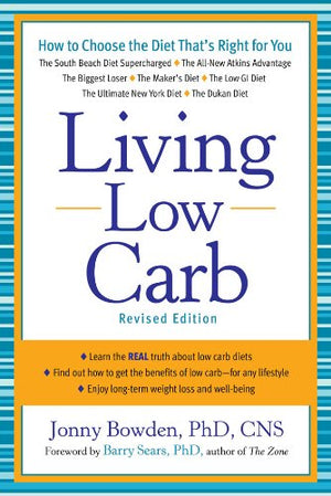 Living Low Carb: ControlledCarbohydrate Eating for LongTerm Weight Loss,Used