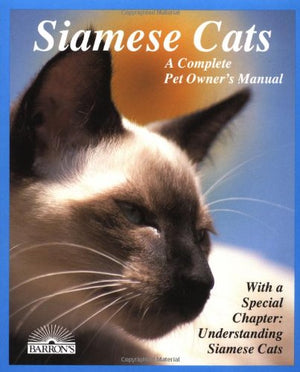 Siamese Cats: Everything About Acquisition, Care, Nutrition, Behavior, Health Care, And Breeding (Complete Pet Owner'S Manuals),Used