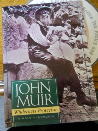 John Muir: Wilderness Protector,Used